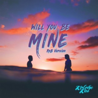 Will You Be Mine (R&B Version)