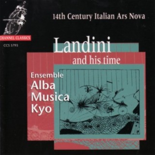 Landini and His Time: 14th Century Italian Ars Nova