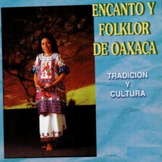 Encanto Y Folklor De Oaxaca