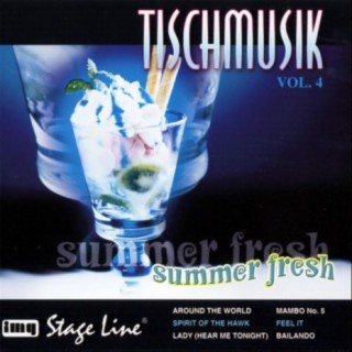 Tischmusik Vol. 4 - Summer Fresh
