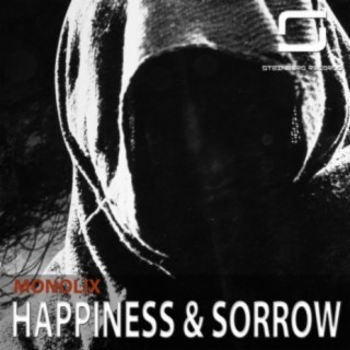Happiness & Sorrow