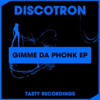 Gimme Da Phonk EP