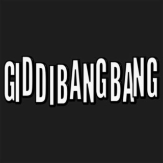 GiddiBangBang