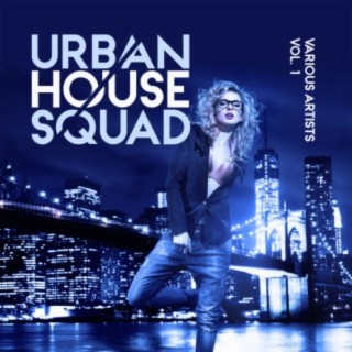 Urban House Squad, Vol. 1