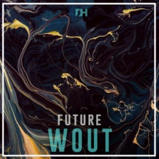 Wout | Boomplay Music