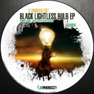 Black Lightless Bulb EP