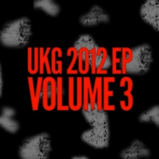 UKG 2012 EP, Vol. 3