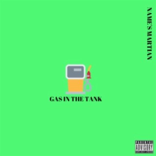 Gas In The Tank