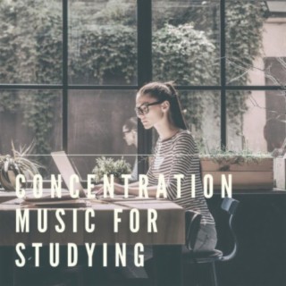 Concentration Music For Studying