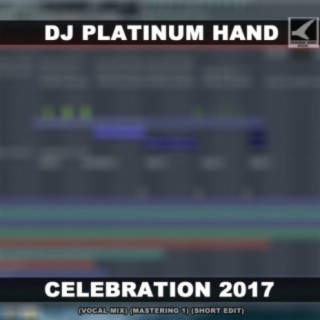 Celebration 2017 (Vocal Mix Mastering 1 Short Edit)