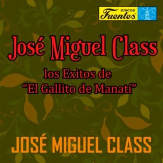 José Miguel Class