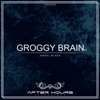 Groggy Brain
