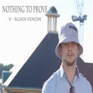Nothing To Prove