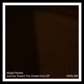 Journey Toward The Closed Door EP