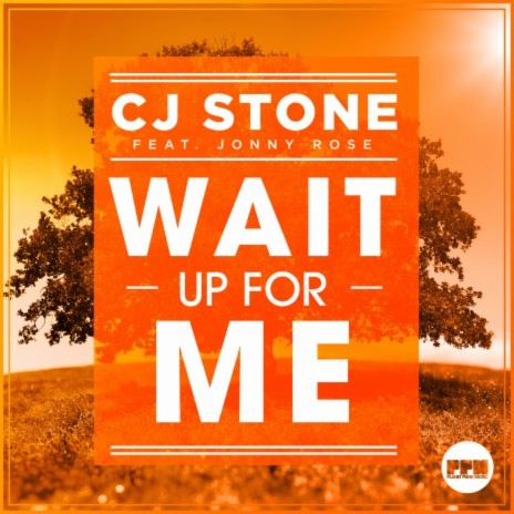 Wait up for Me (Jean Elan & Cj Stone Edit) ft. Jonny Rose