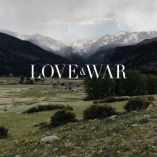 Love & War