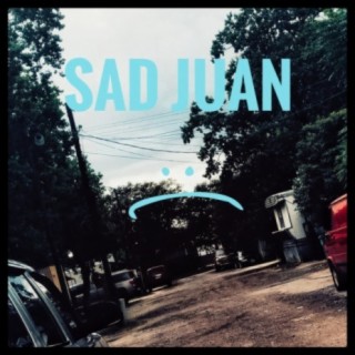 SAD JUAN