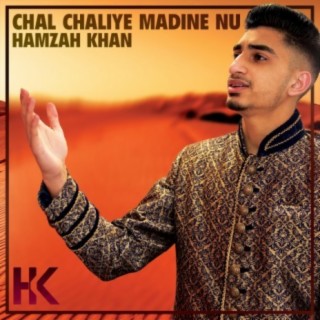 Chal Chaliye Madine Nu