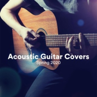 Acoustic Guitar Covers Spring 2020