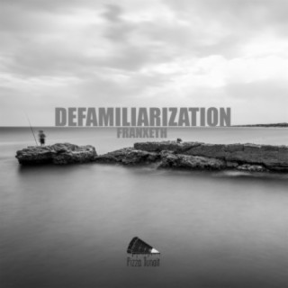 Defamiliarization