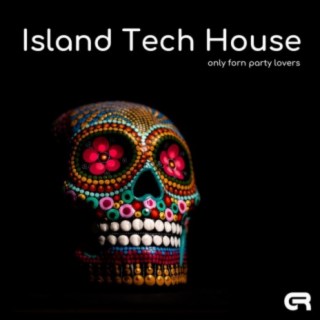 Island Tech House