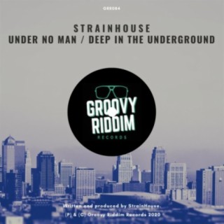 Under No Man / Deep In The Underground