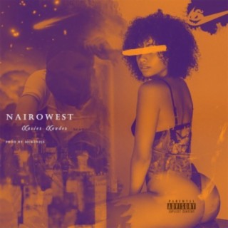Nairowest ft. DJ McKenzie lyrics | Boomplay Music