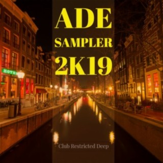 Club Restricted Deep ADE Sampler 2k19