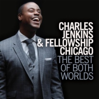 Charles Jenkins & Fellowship Chicago
