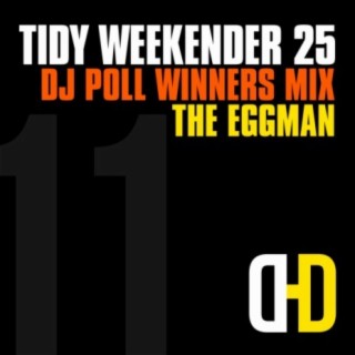 Tidy Weekender 25: DJ Poll Winners Mix 11