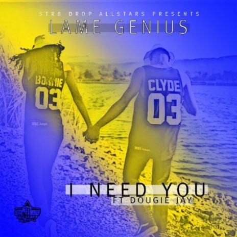 I Need You ft. Dougie Jay | Boomplay Music