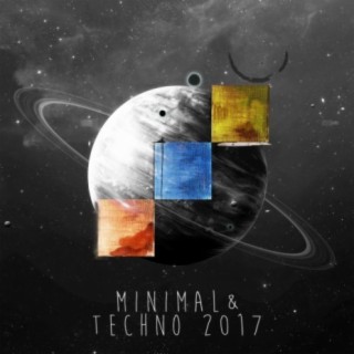 Minimal & Techno 2017