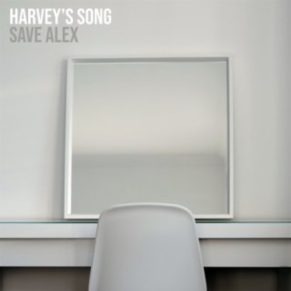 Harvey's Song