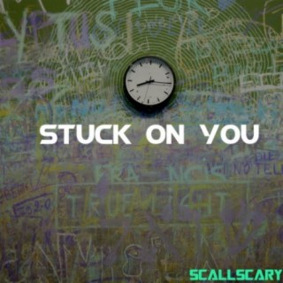 Stuck On You