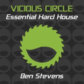 Essential Hard House, Vol. 1 (Mixed by Ben Stevens)