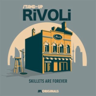 Stand-Up Rivoli: Skillets Are Forever