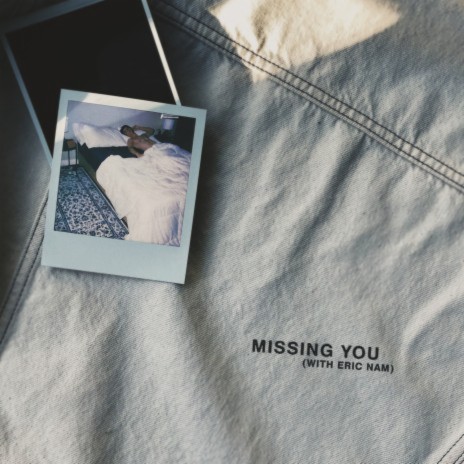 missing you ft. Eric Nam | Boomplay Music