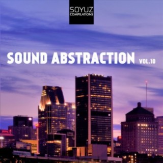 Sound Abstraction, Vol. 10