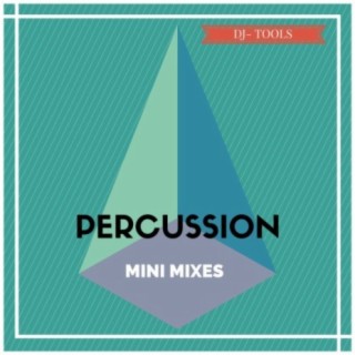 Percussion Mini Mixes