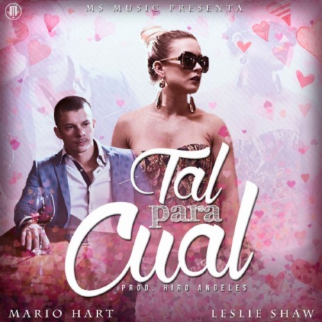 Tal para Cual ft. Leslie Shaw | Boomplay Music