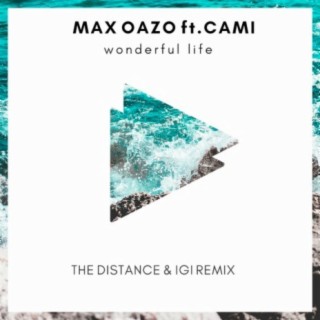 Wonderful Life (The Distance & Igi Remix)