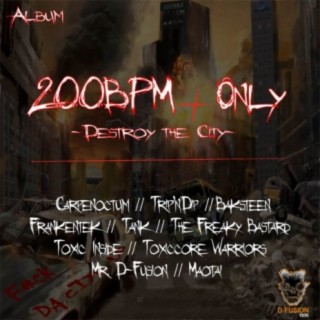 200BPM+ Only - Destroy The City