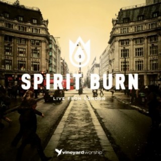Spirit Burn (Live From London)