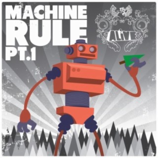 Machine Rule, Pt. 1