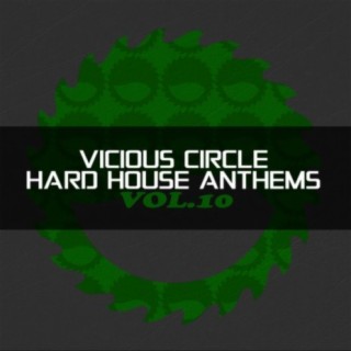 Vicious Circle: Hard House Anthems, Vol. 10