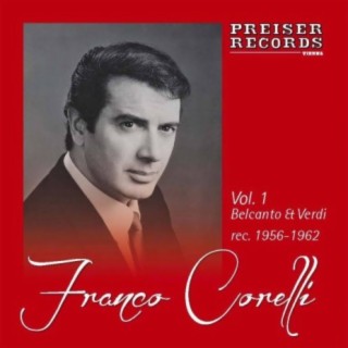 Franco Corelli Vol. 1 Belcanto & Verdi
