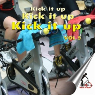 Kick it up Vol5 - Music for Indoor Cycling