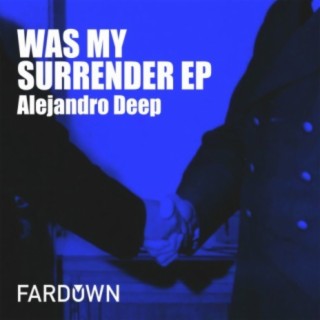 Was My Surrender EP