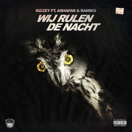 Wij Rulen De Nacht ft. Ashafar & Ramiks | Boomplay Music