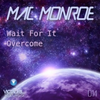 Wait For It / Overcome